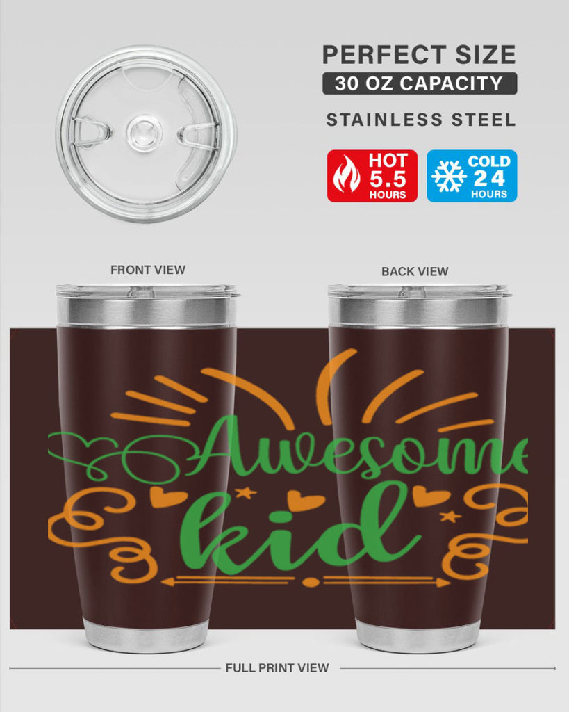 awesome kid 111#- fathers day- Tumbler