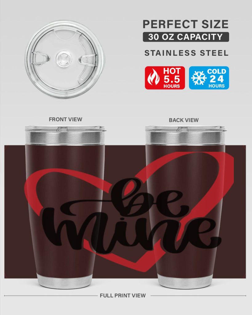 be mine 29#- valentines day- Tumbler