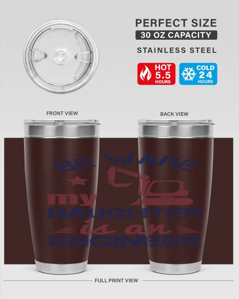 be ware my daughter is an engineer Style 28#- engineer- tumbler