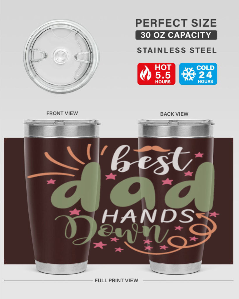 best dad hands down 107#- fathers day- Tumbler