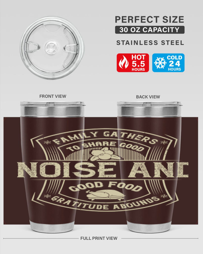 family gathers to share good noise and good food gratitude abounds 48#- thanksgiving- Tumbler