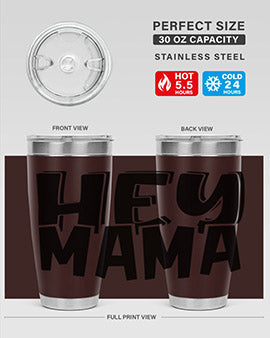 hey mama Style 17#- autism- Tumbler