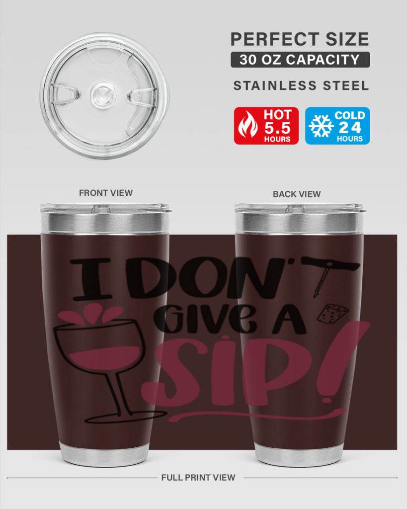 i dont give a sip 5#- drinking- Tumbler