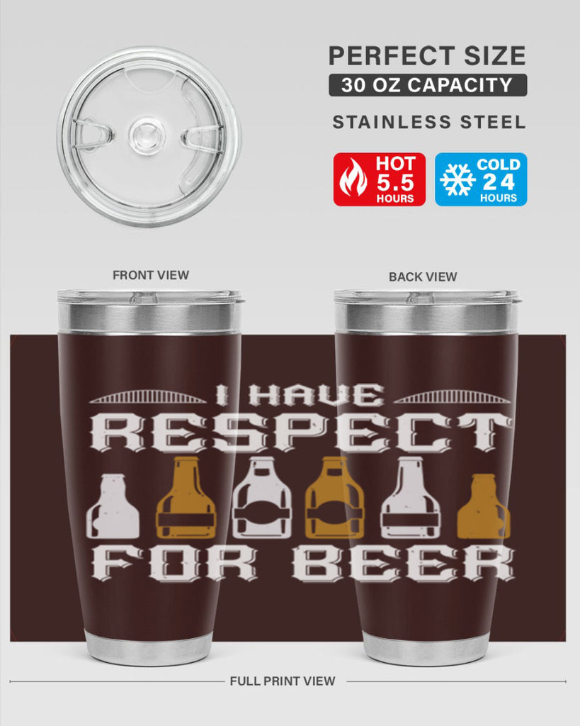 i have respect for beer 78#- beer- Tumbler