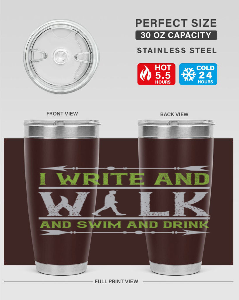 i write and walk and swim and drink 49#- walking- Tumbler