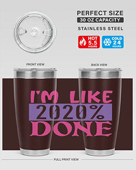 im like done Style 50#- corona virus- Tumbler