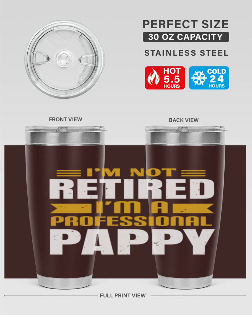 im not retired im a professional pappy 35#- grandpa - papa- Tumbler