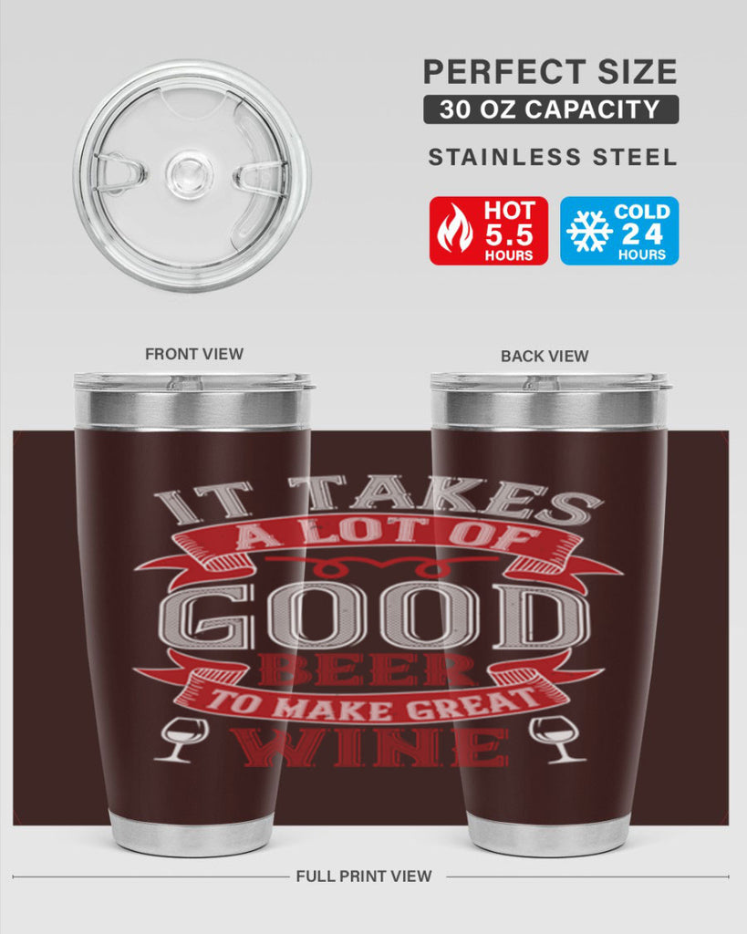 it takes a lot of 73#- wine- Tumbler