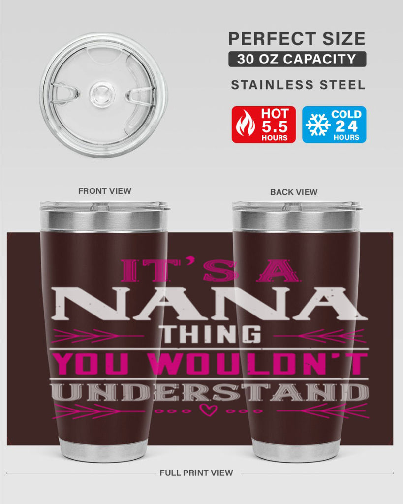 it’s a NANA THING 17#- grandma - nana- Tumbler