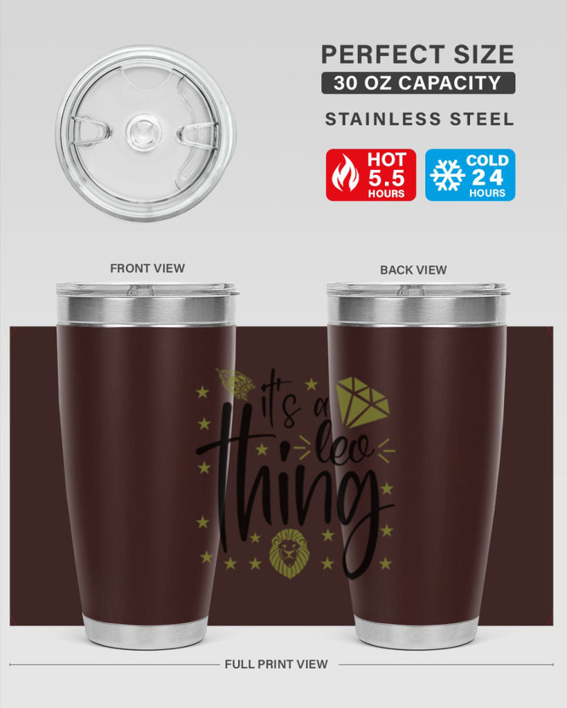 its a Leo thing 267#- zodiac- Tumbler