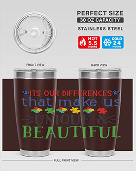 its our differences that make us unique beautiful Style 27#- autism- Tumbler