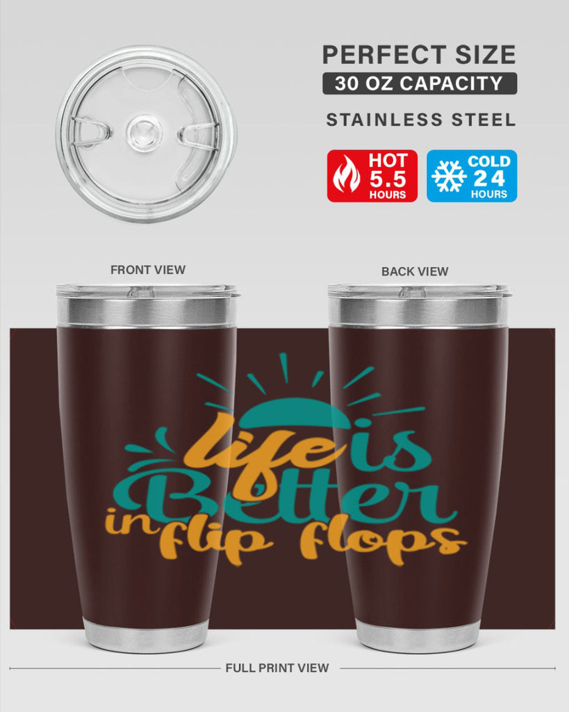 life is better in flip flops Style 90#- summer- Tumbler