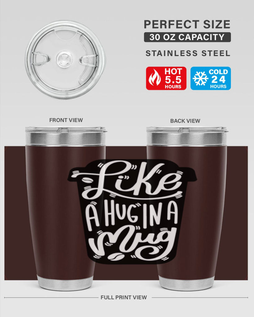 like a hug in a mug 4#- drinking- Tumbler
