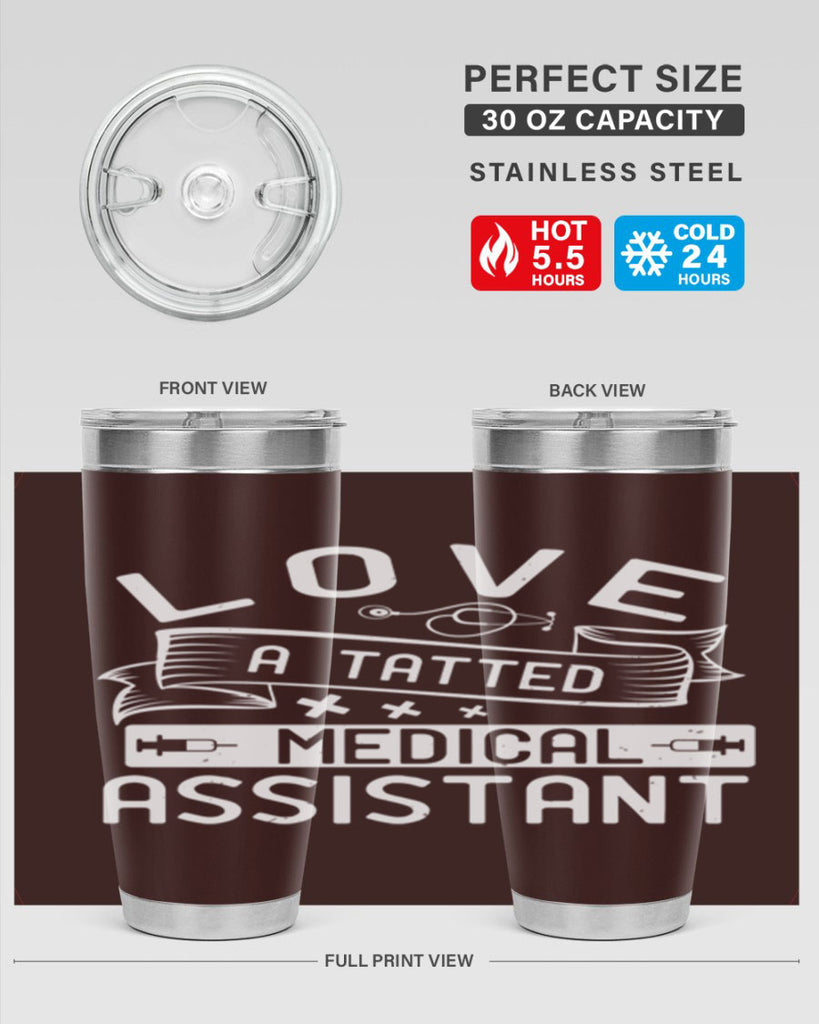 love a tatted medical assistant Style 37#- medical- tumbler