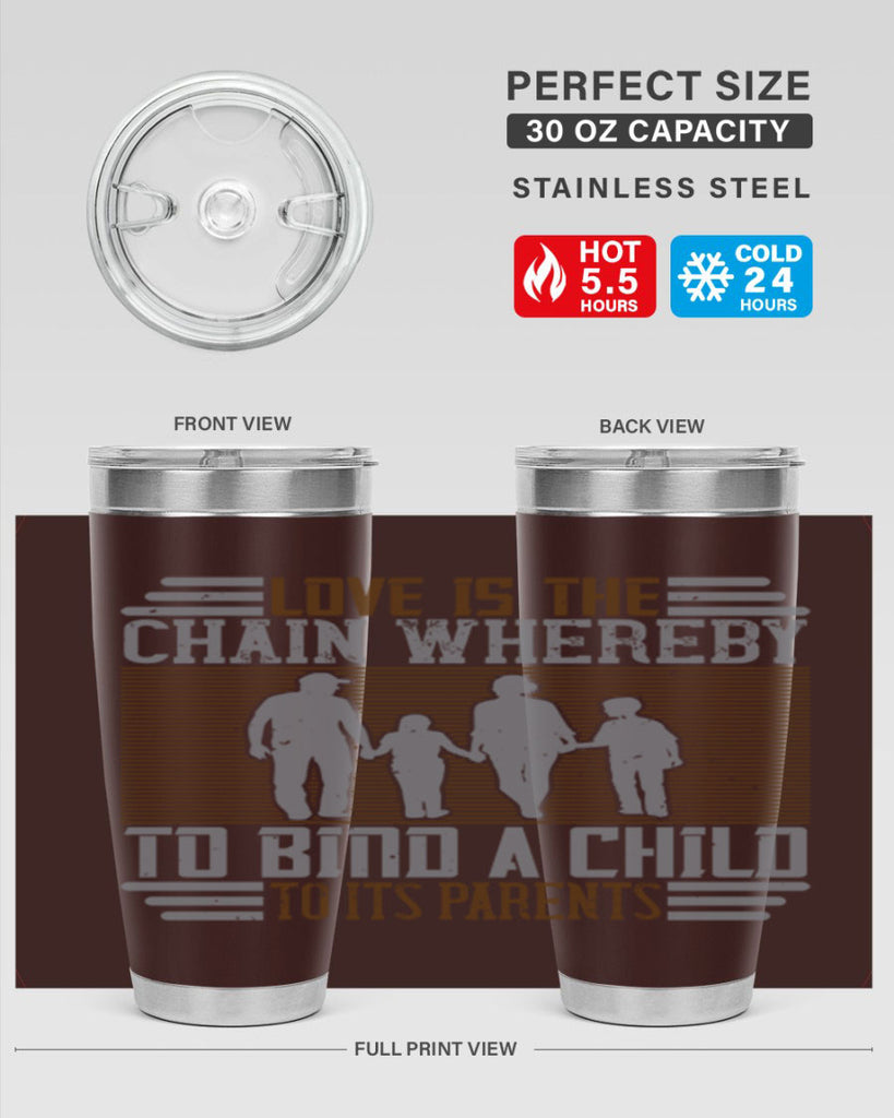 love is the chain whereby to bind a child to its parents 42#- Parents Day- Tumbler