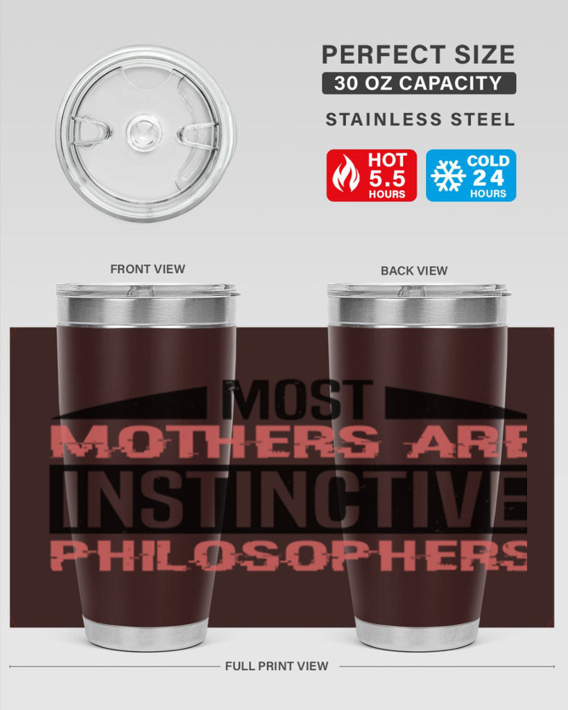 most mothers are instinctive philosophers 46#- mothers day- Tumbler