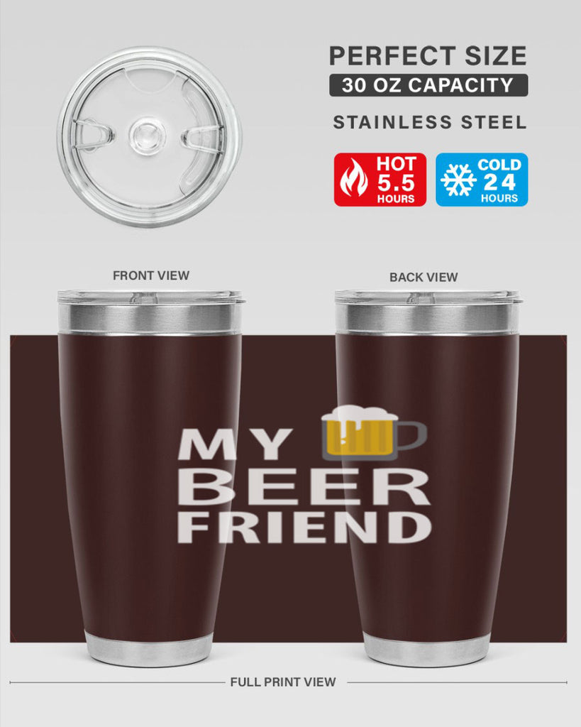 my beer friend 58#- beer- Tumbler