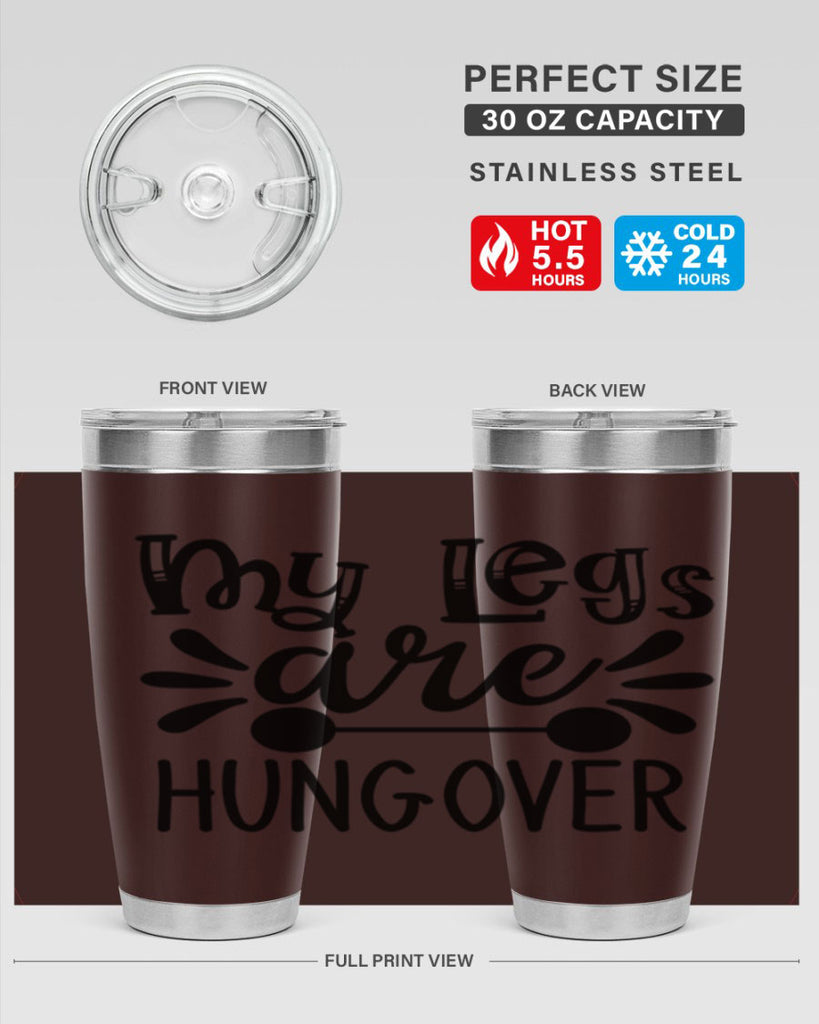 my legs are hungover 27#- gym- Tumbler