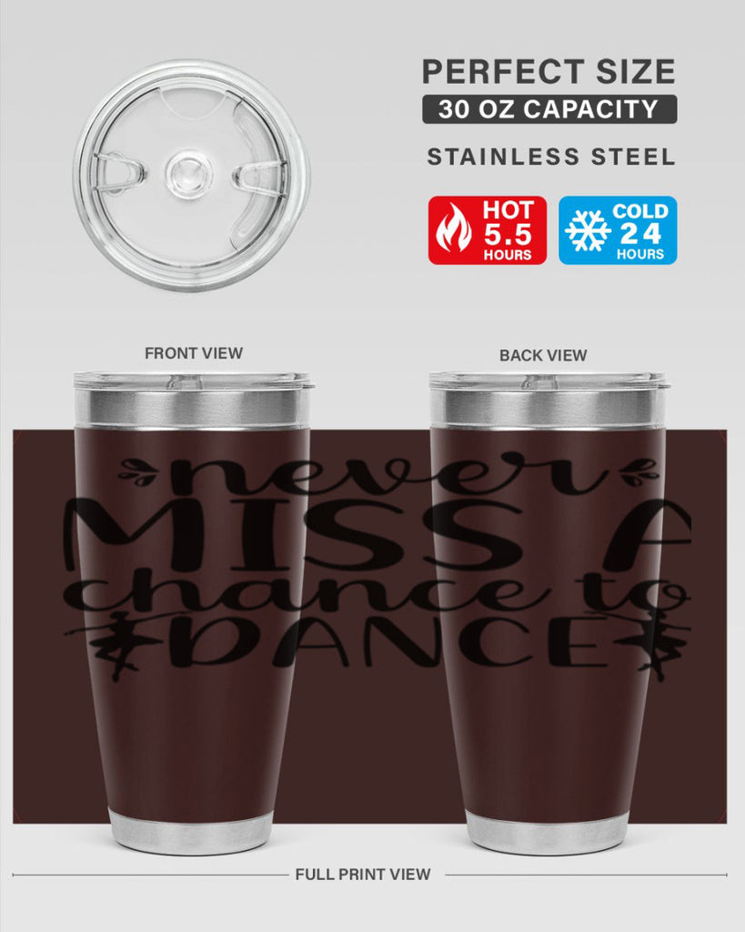 never miss a chance to dance66#- ballet- Tumbler