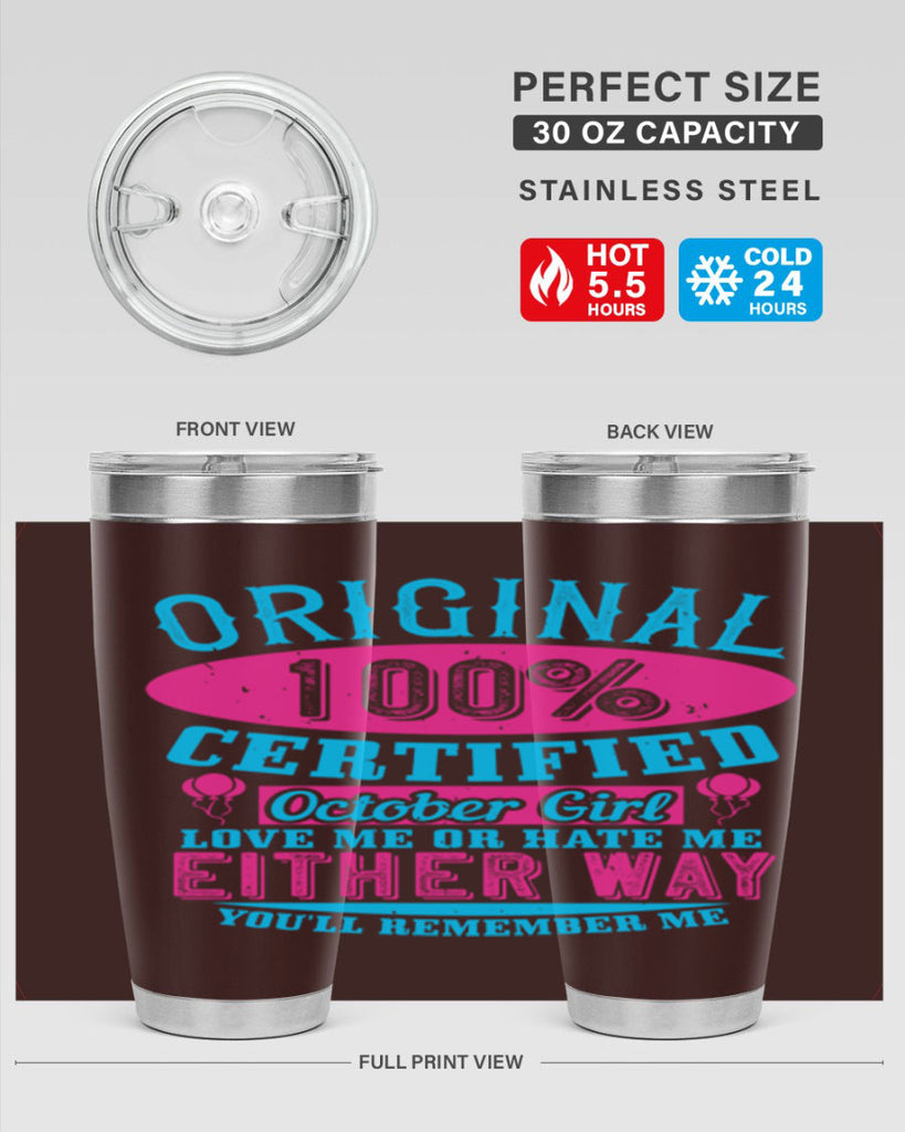 original certified october girl love me or hate me either way youll remember me Style 46#- birthday- tumbler