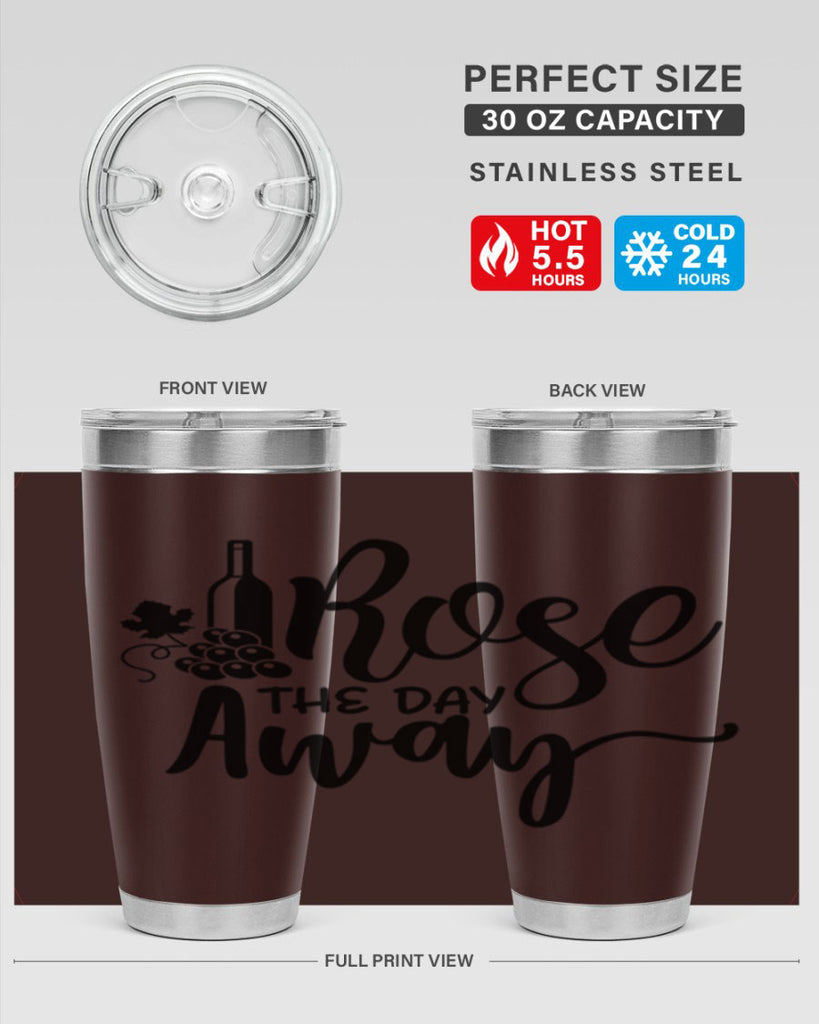 rose the day away 172#- wine- Tumbler