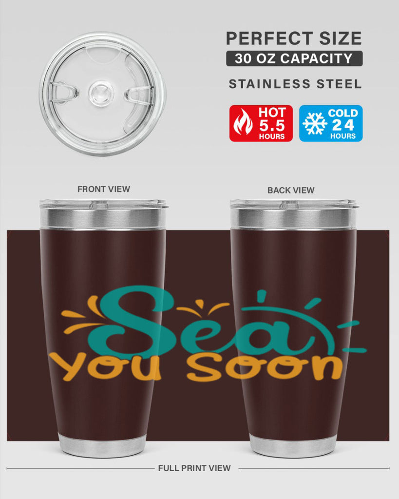 sea you soon Style 78#- summer- Tumbler