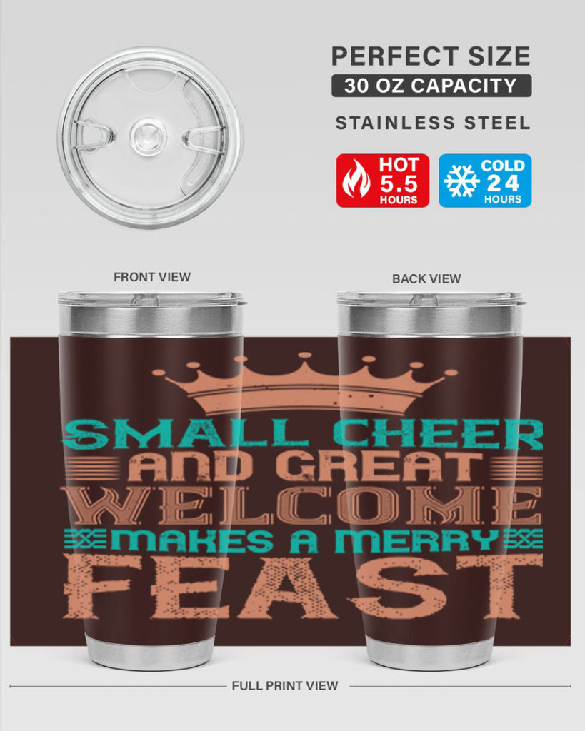 small cheer and great welcome makes a merry feast 17#- thanksgiving- Tumbler