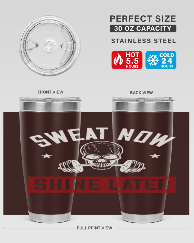 sweat now shine later 68#- gym- Tumbler