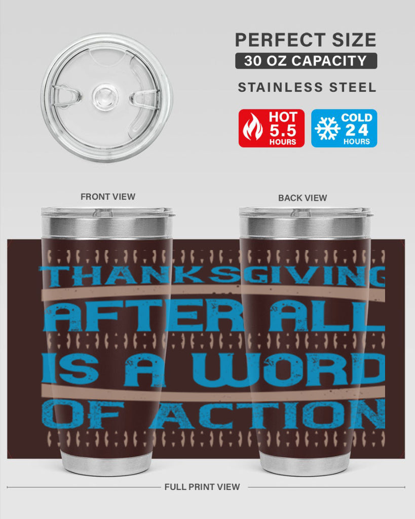 thanksgiving after all is a word of action 9#- thanksgiving- Tumbler