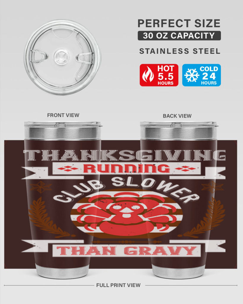 thanksgiving running club slowea than gravy 10#- thanksgiving- Tumbler