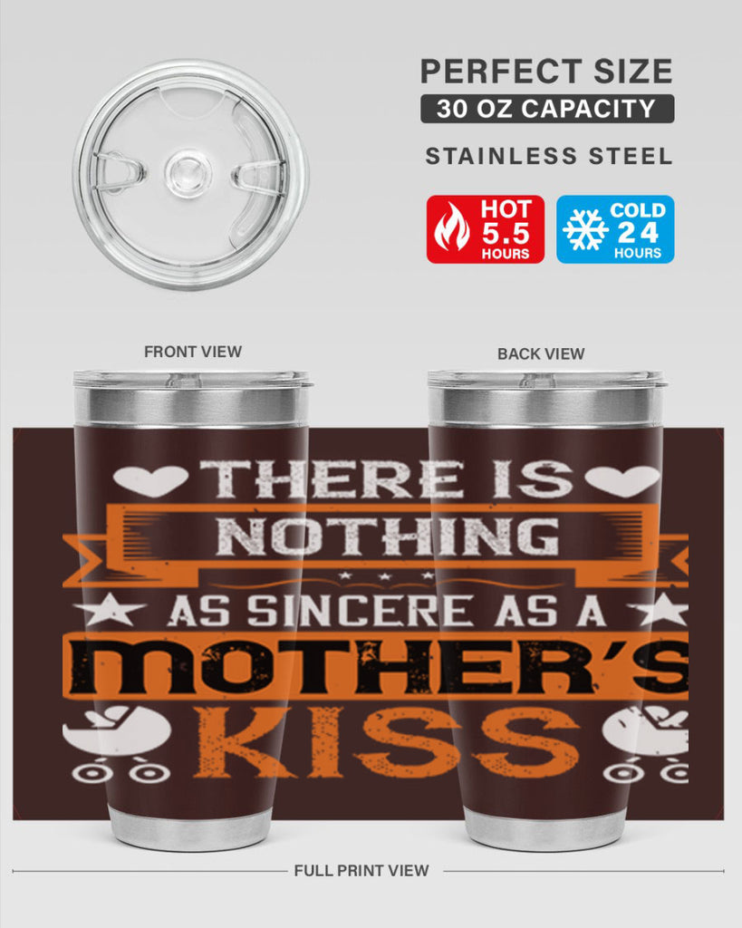 there is nothing as sincere 21#- mothers day- Tumbler