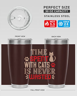 time spend with cat is never wasted Style 121#- cat- Tumbler