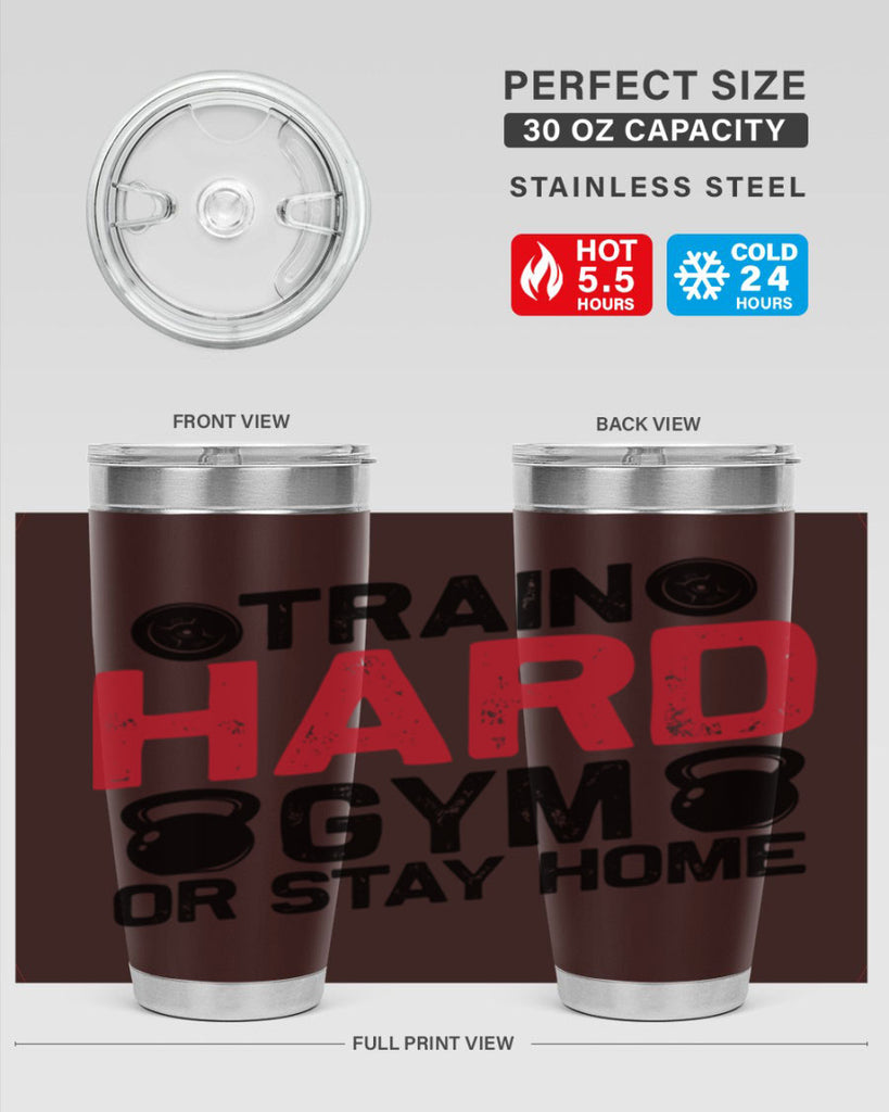 train hard gym or stay home 2#- gym- Tumbler