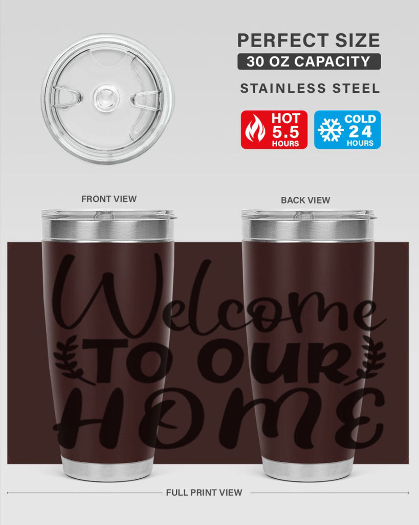 welcome to our home 45#- home- Tumbler