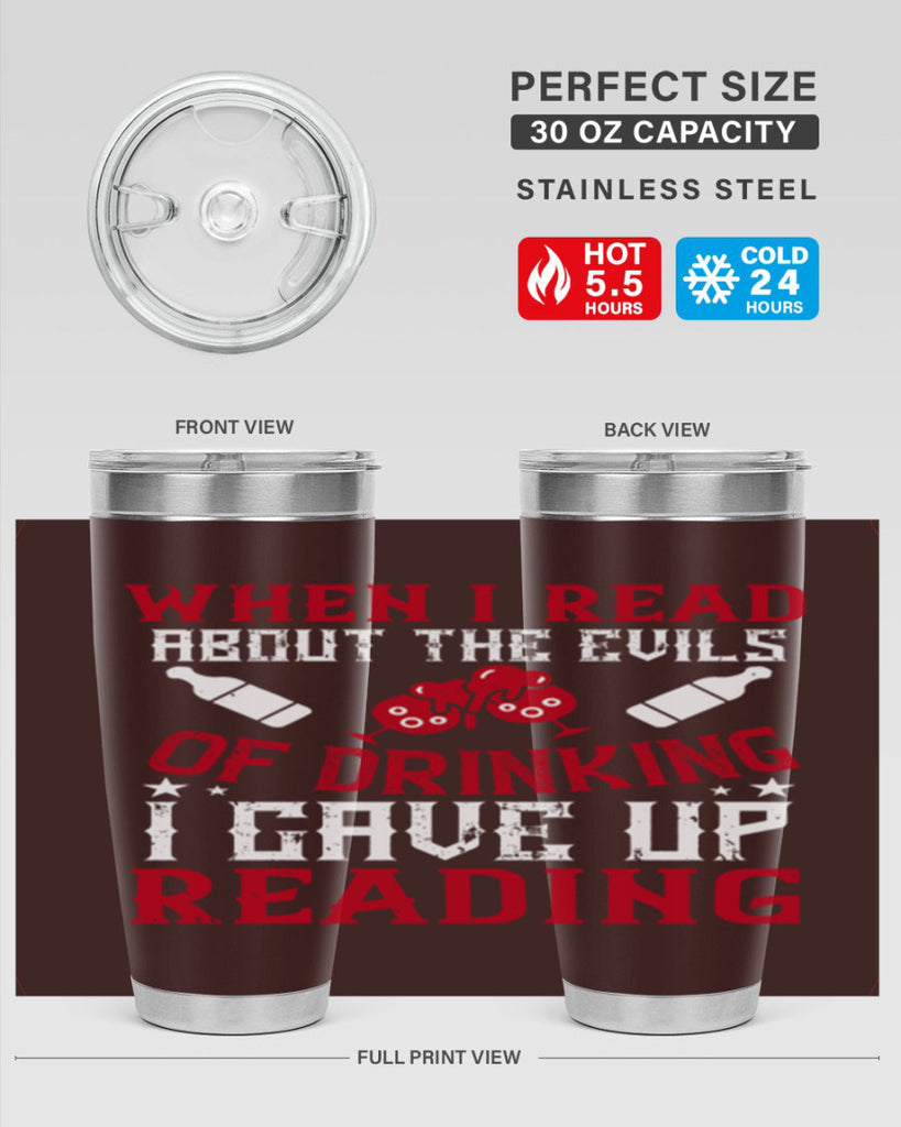 when i read about the evils of drinking i gave up reading 20#- drinking- Tumbler