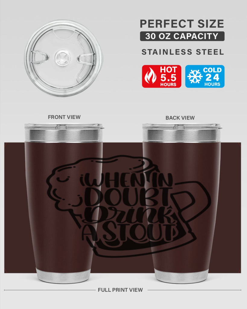 when in doubt drink a stout 16#- beer- Tumbler