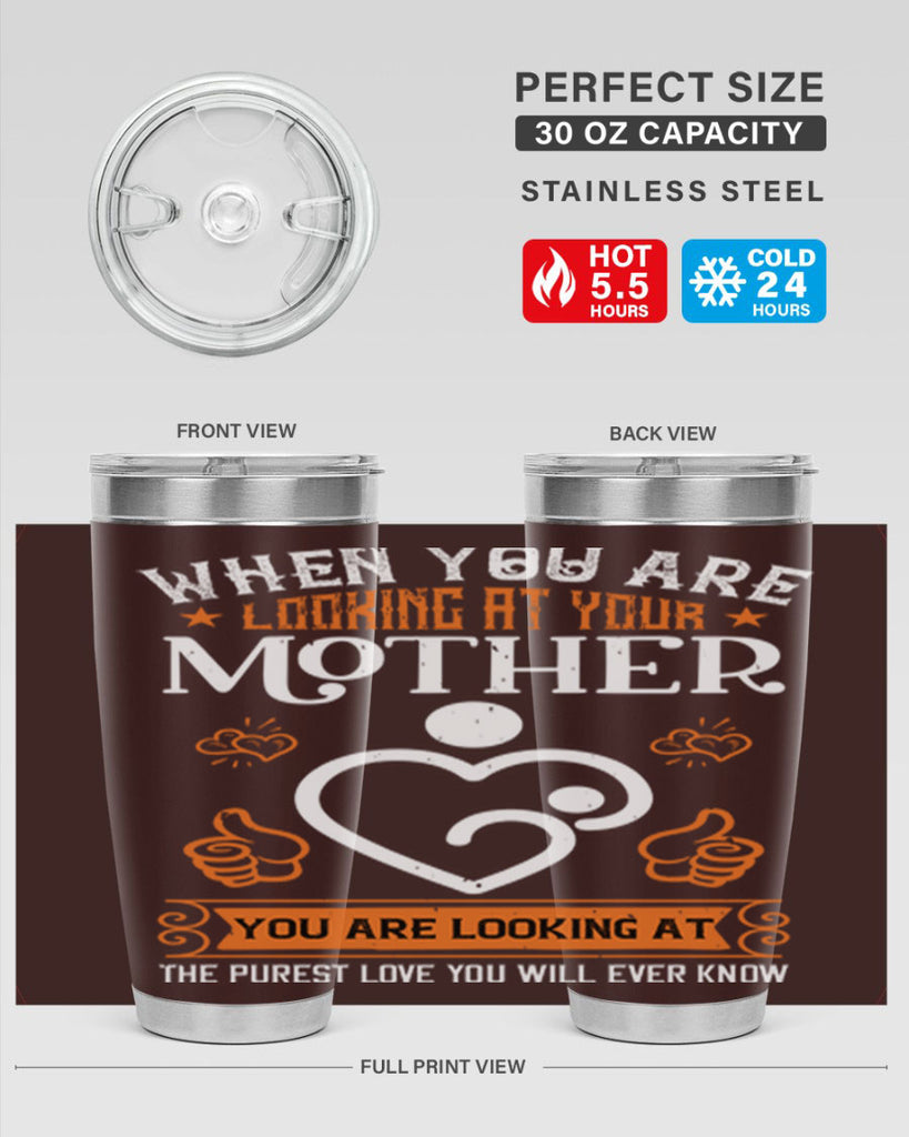 when you are looking 15#- mothers day- Tumbler