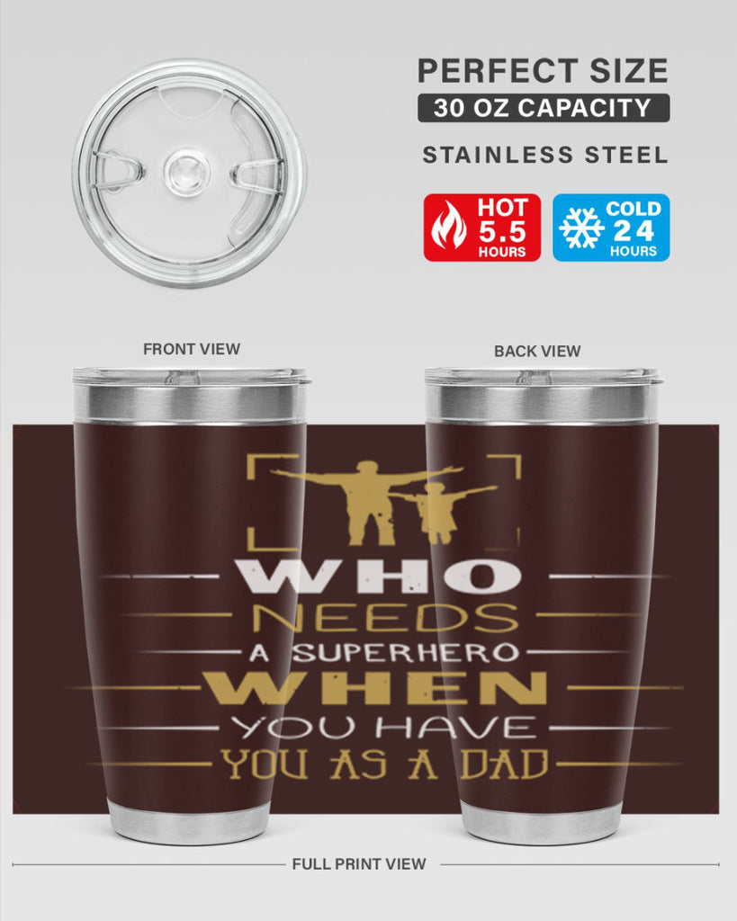 who needs a superhero when you have you as a dad 146#- fathers day- Tumbler