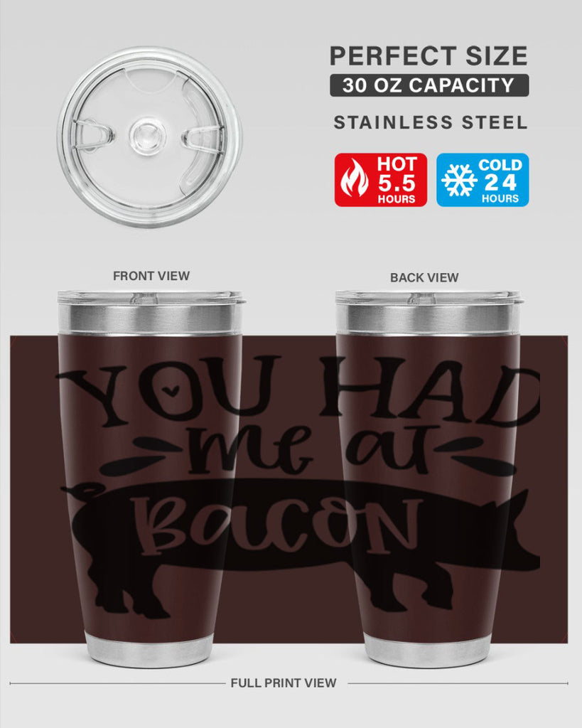you had me at bacon 63#- kitchen- Tumbler