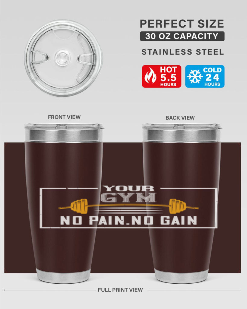 your gym no pain no gain 57#- gym- Tumbler