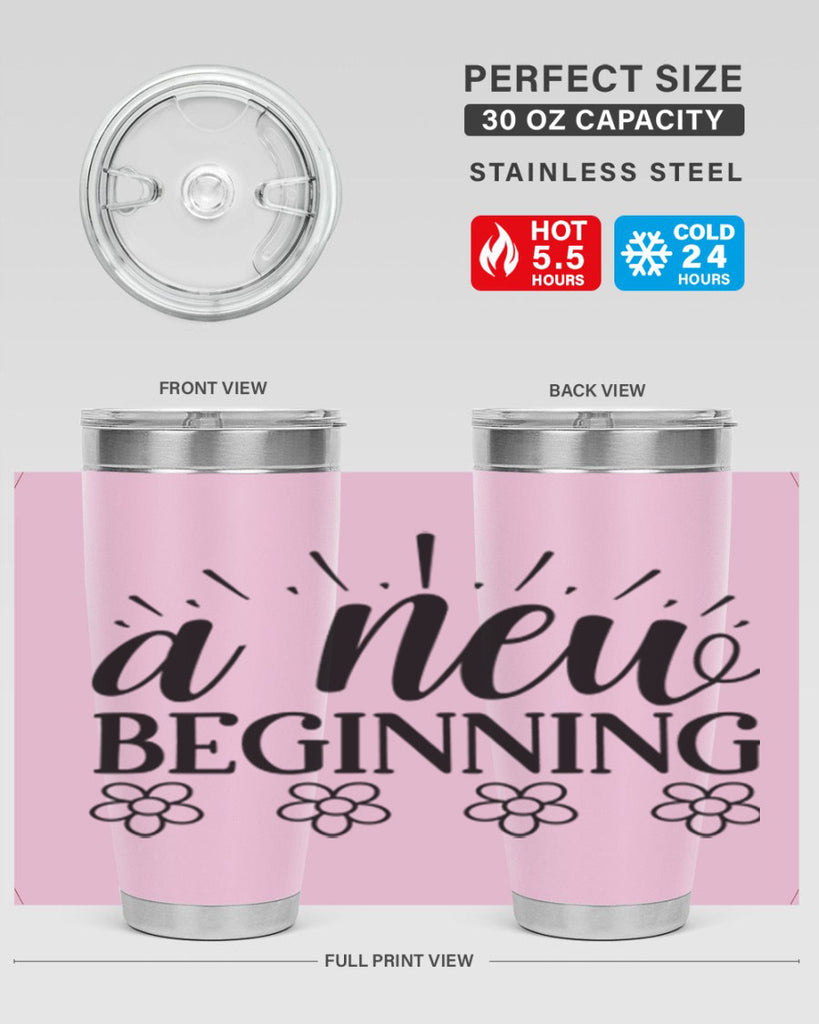 A new beginning  15#- spring- Tumbler