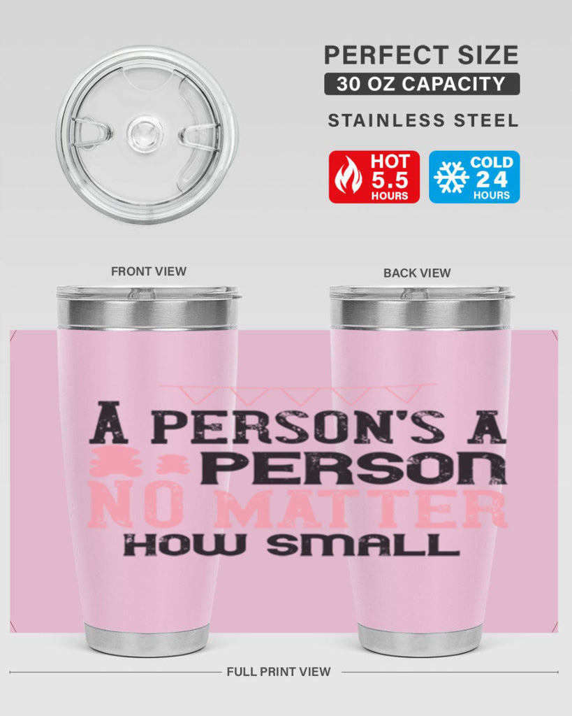A persons a person no matter how small Style 53#- baby- Tumbler