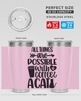 All Things Are Possible Style 74#- cat- Tumbler