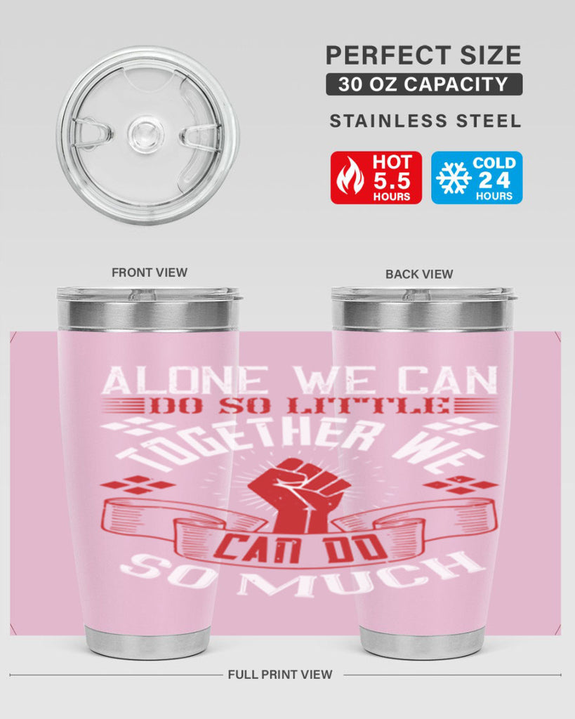 Alone we can do so little together we can do so much Style 4#- coaching- tumbler