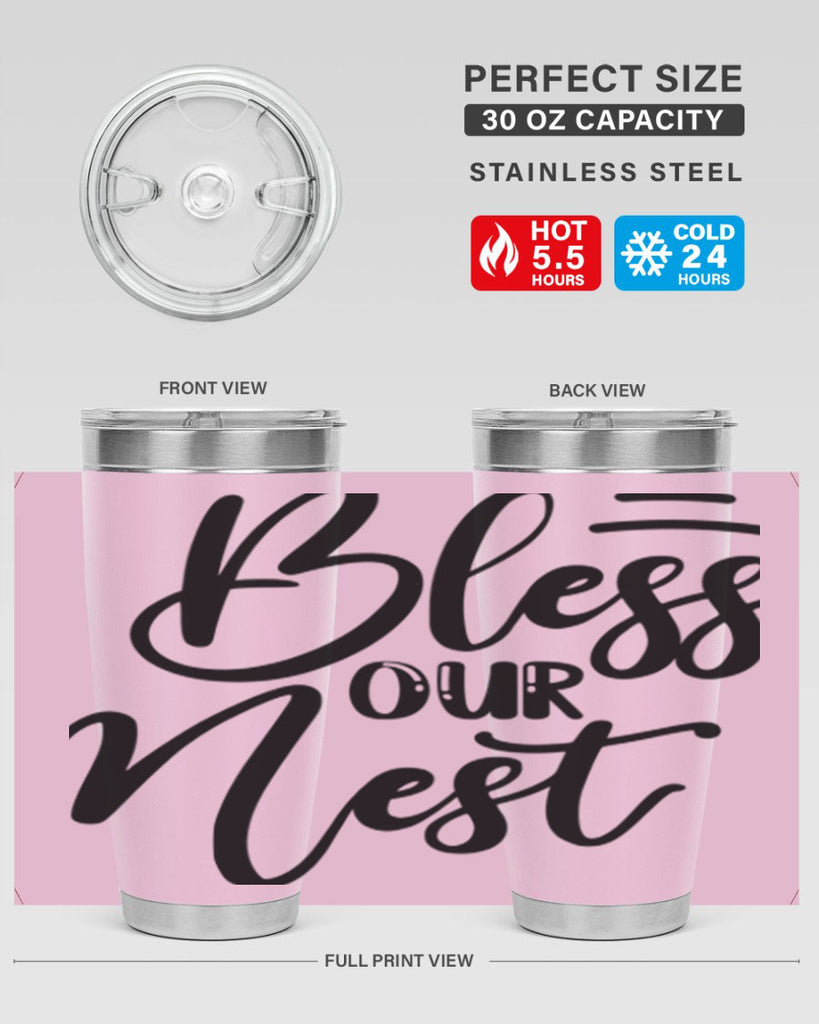 BLESS OUR NEST  69#- spring- Tumbler