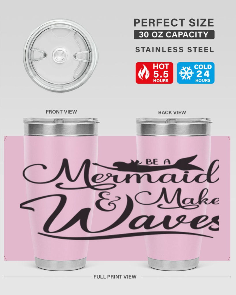 Be A Mermaid And Make Waves 46#- mermaid- Tumbler