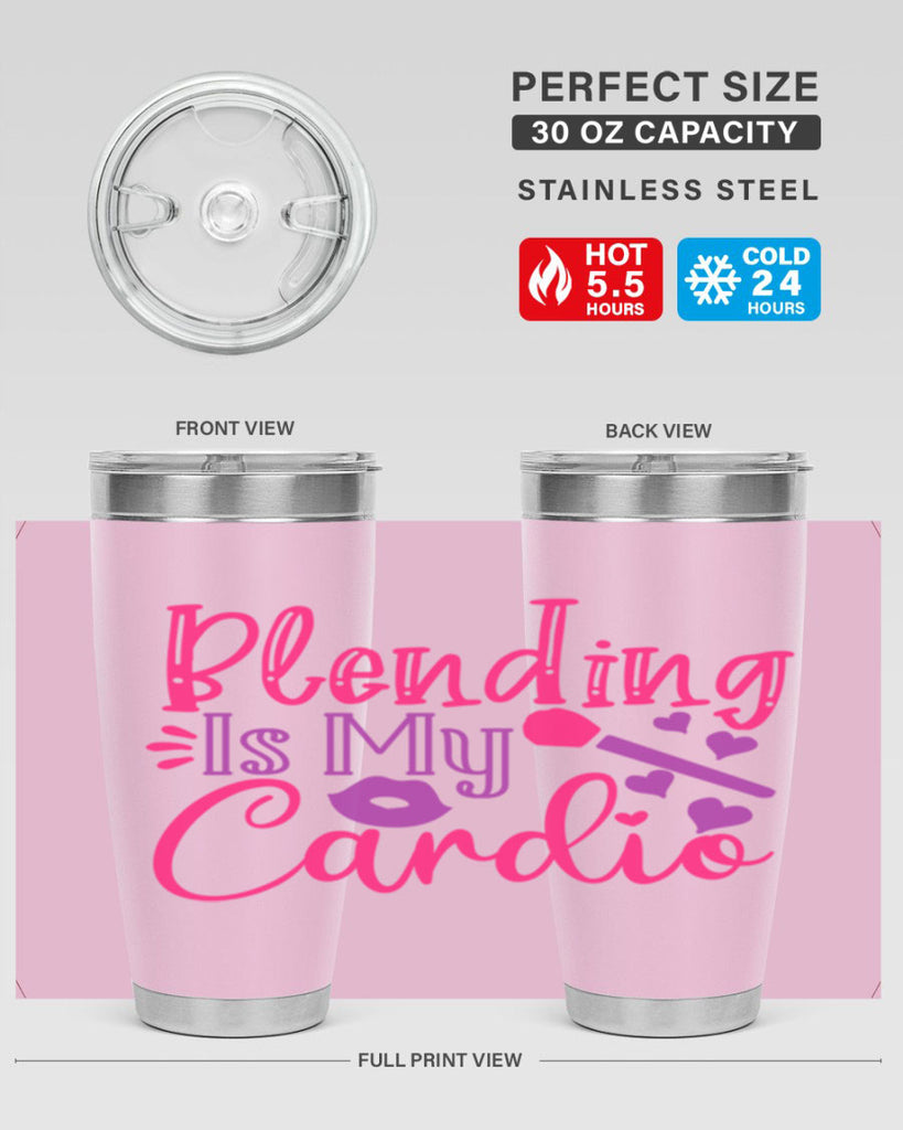 Blending Is My Cardio Style 247#- make up- Tumbler