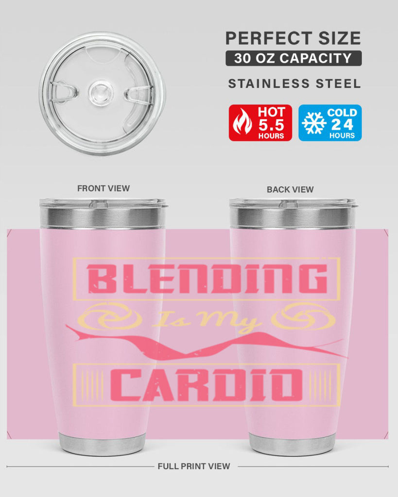 Blending is my cardio Style 167#- make up- Tumbler