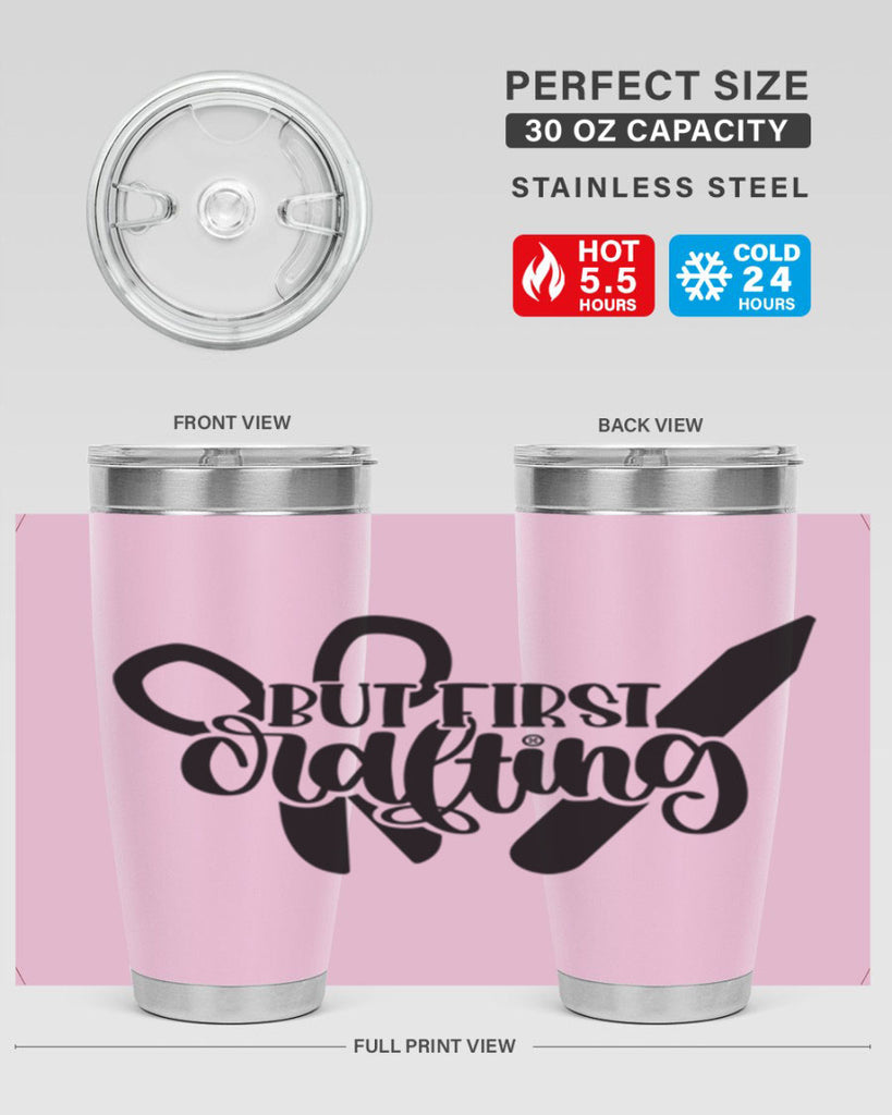 But First Crafting 44#- crafting- Tumbler