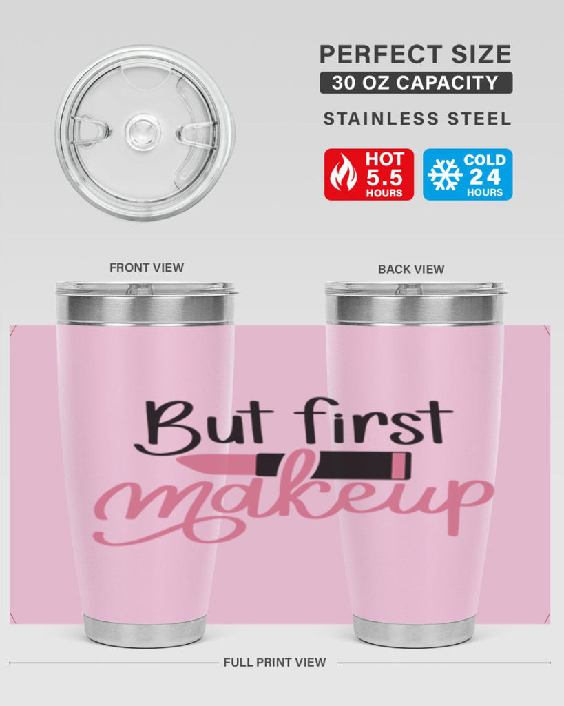 But First Makeup Style 117#- make up- Tumbler